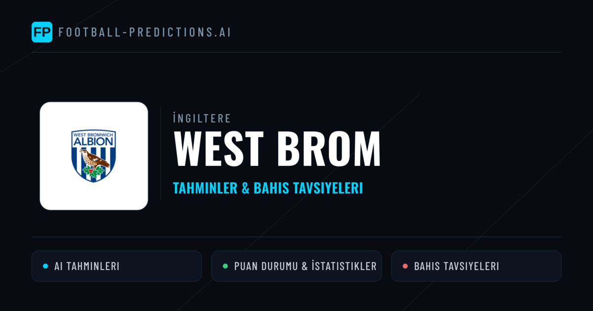 West Brom Tahminleri & İstatistikler