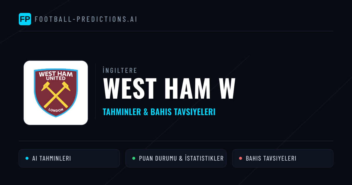West Ham W Tahminleri & İstatistikler
