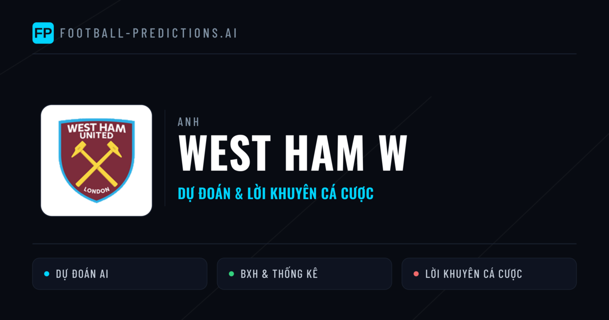 West Ham W Dự đoán & Thống kê