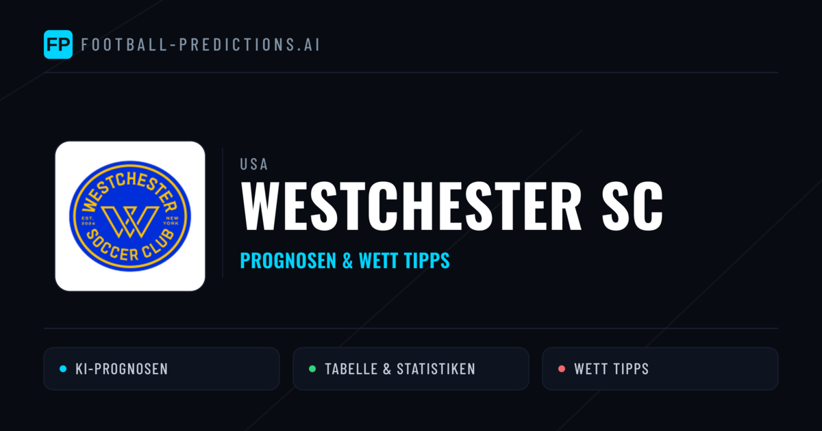 Westchester SC Prognosen & Statistiken