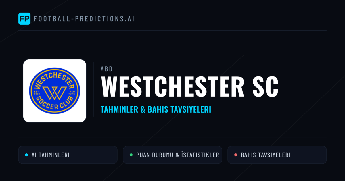 Westchester SC Tahminleri & İstatistikler