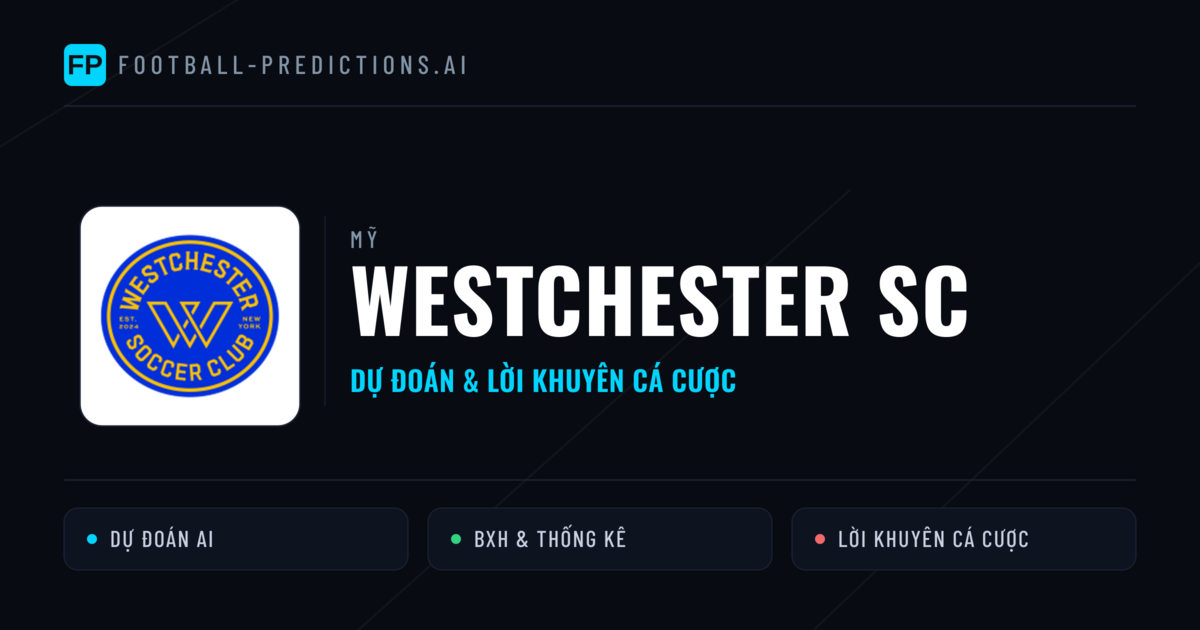 Westchester SC Dự đoán & Thống kê