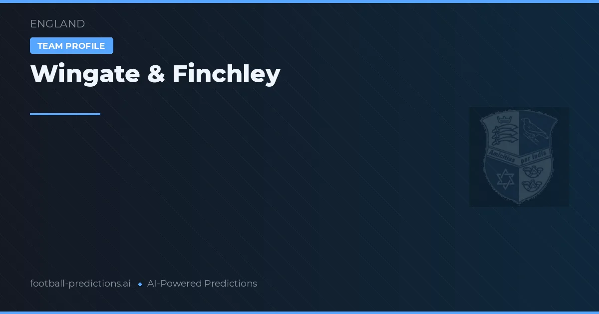 Wingate & Finchley Pronostics & Statistiques