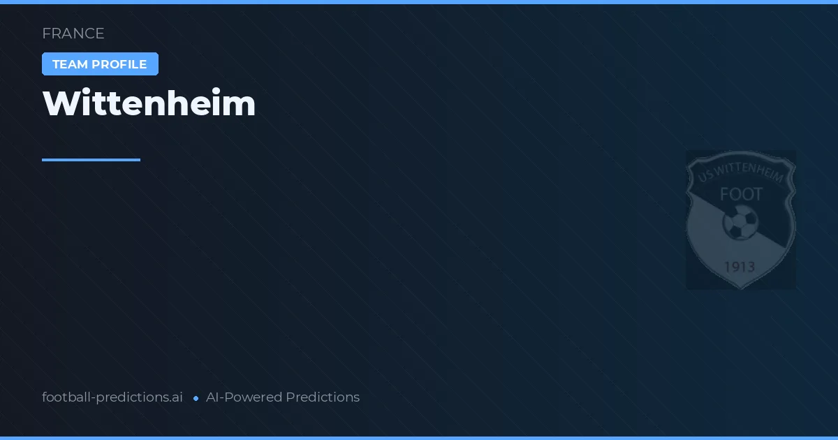 Pronostici e Statistiche Wittenheim
