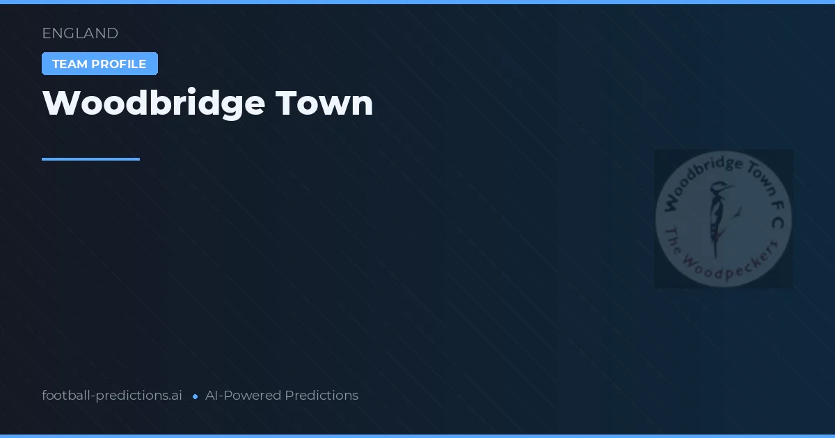 Woodbridge Town Tahminleri & İstatistikler