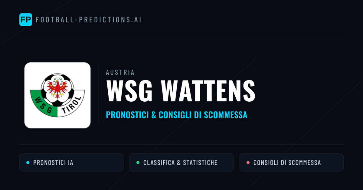 Pronostici e Statistiche WSG Wattens