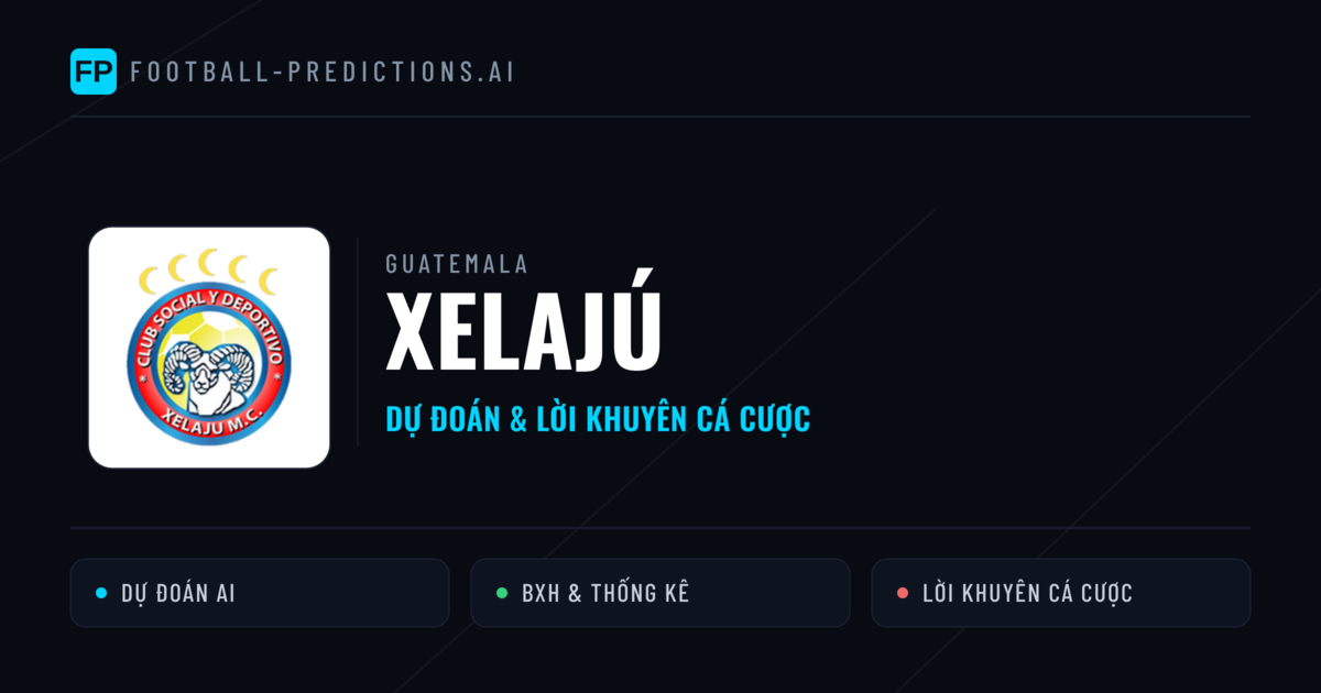 Xelajú Dự đoán & Thống kê