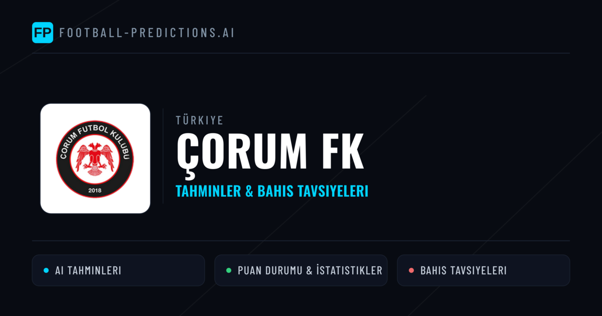 Çorum FK Tahminleri & İstatistikler