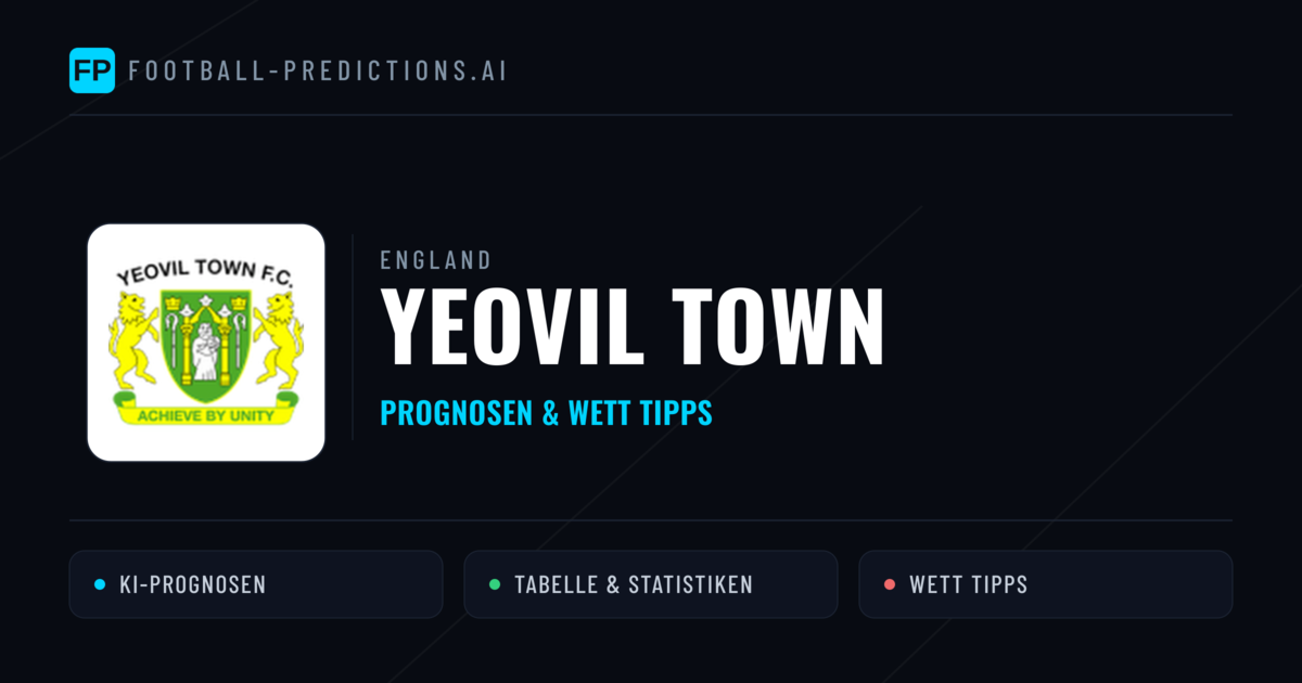 Yeovil Town Prognosen & Statistiken