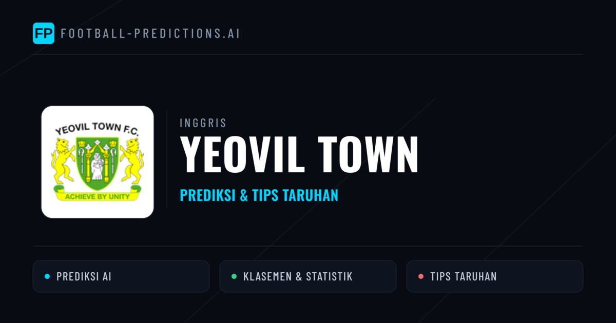 Yeovil Town Prediksi & Statistik Piala Dunia