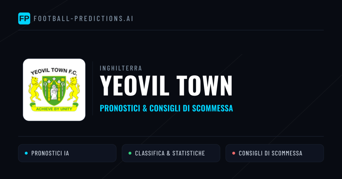 Pronostici e Statistiche Yeovil Town