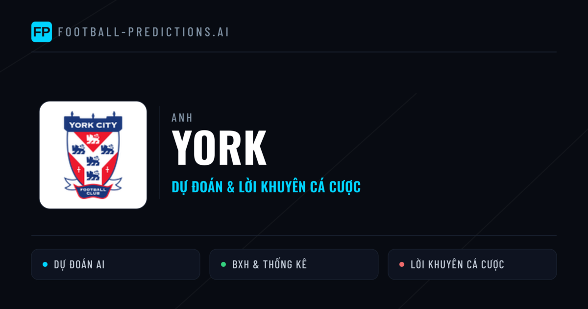 York Dự đoán & Thống kê