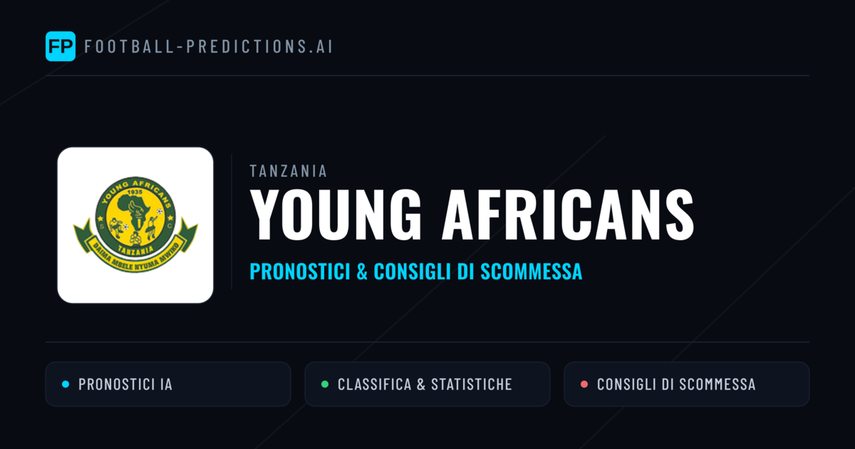Pronostici e Statistiche Young Africans