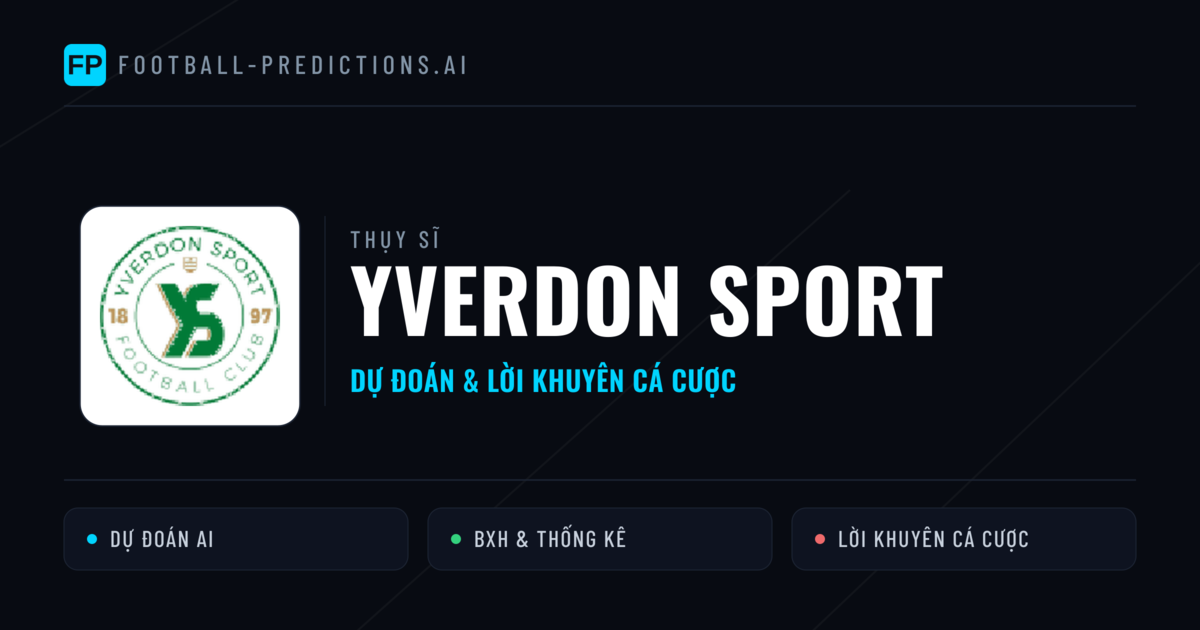 Yverdon Sport Dự đoán & Thống kê