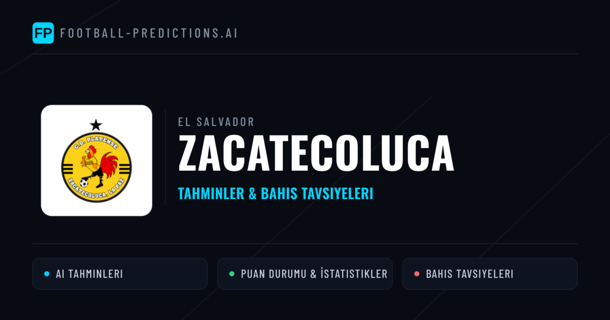 Zacatecoluca Tahminleri & İstatistikler