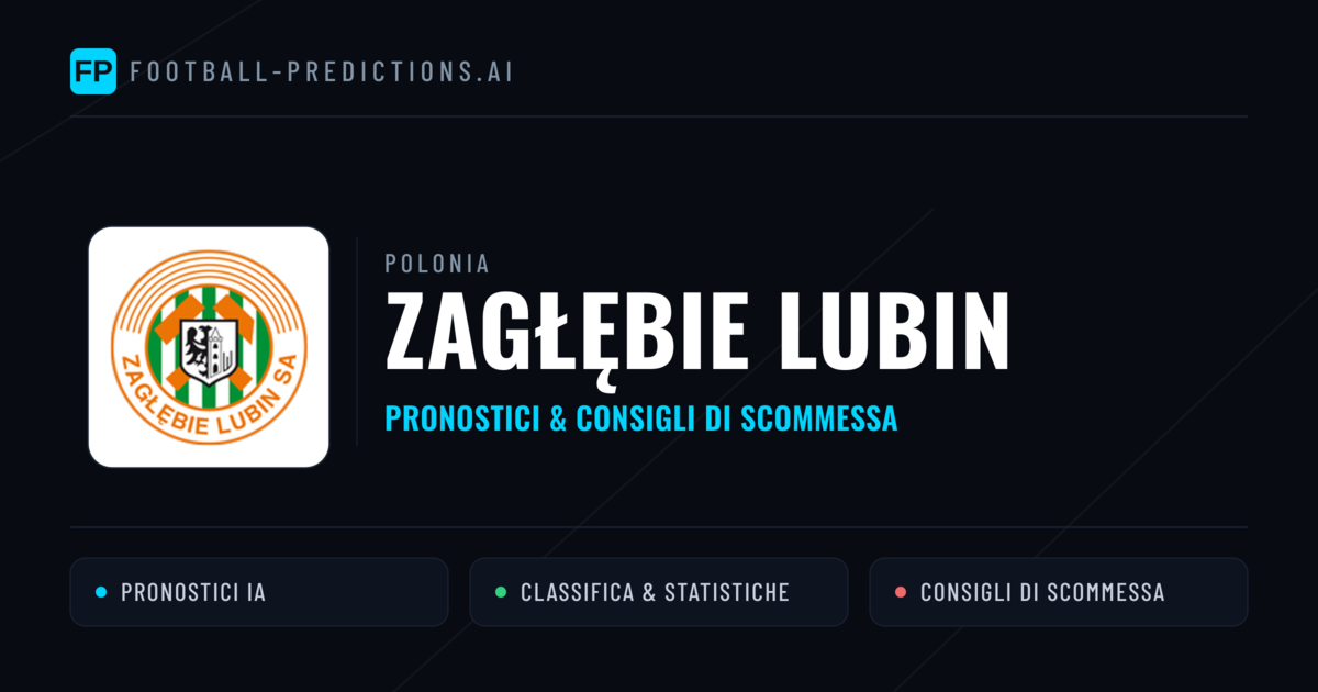 Pronostici e Statistiche Zagłębie Lubin