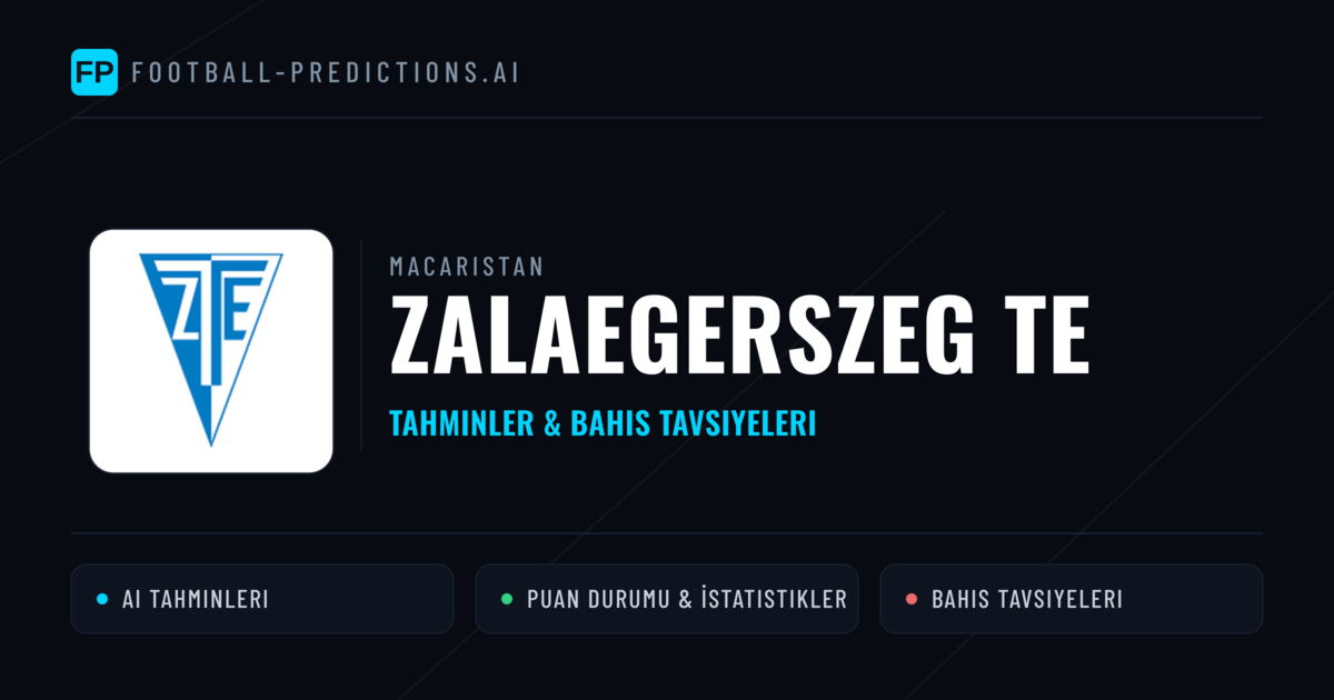 Zalaegerszeg TE Tahminleri & İstatistikler