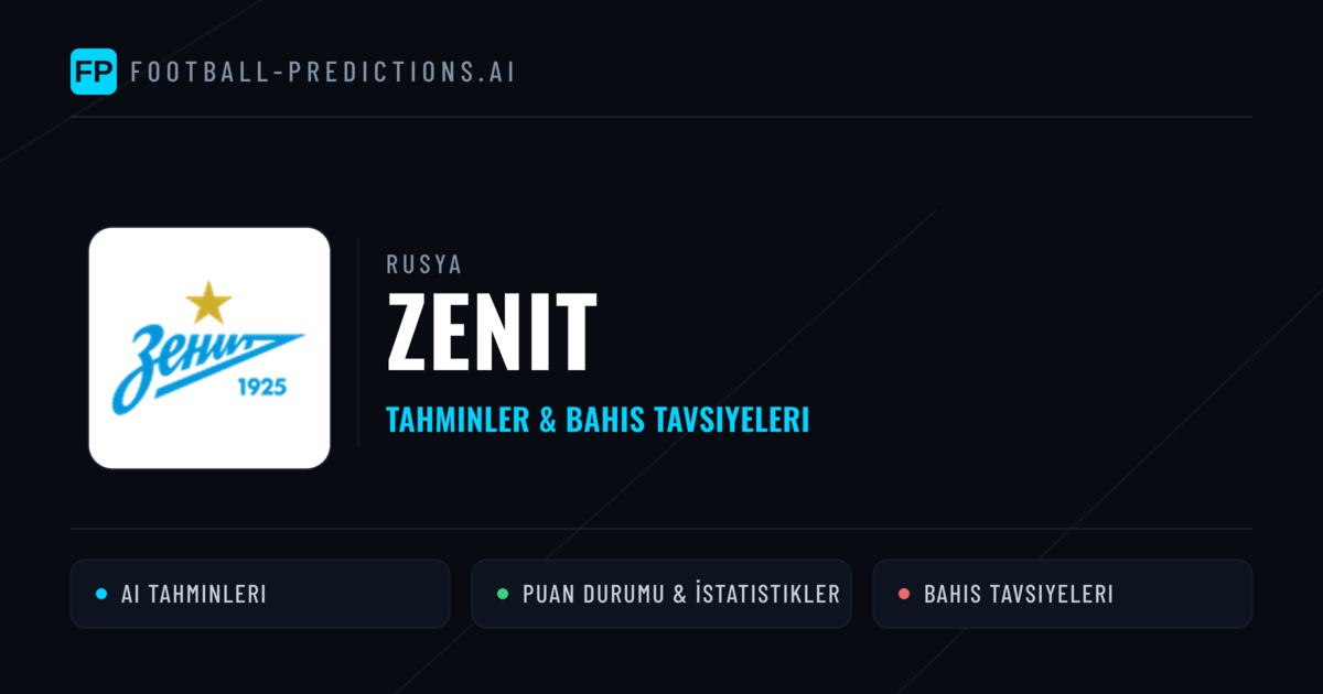 Zenit Tahminleri & İstatistikler