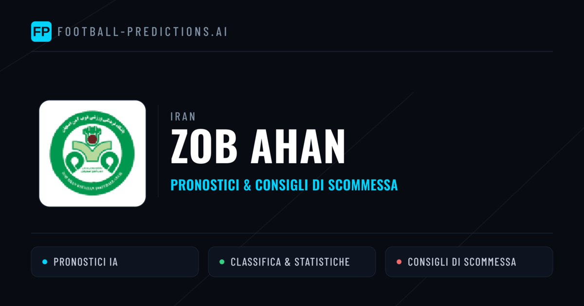 Pronostici e Statistiche ZOB Ahan