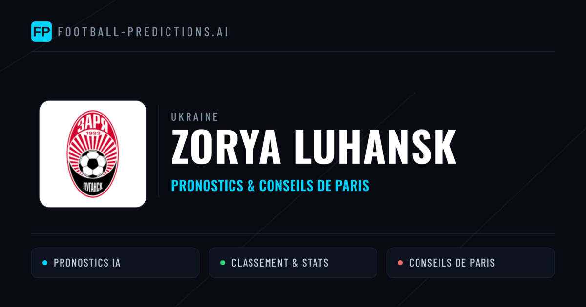 Zorya Luhansk Pronostics & Statistiques