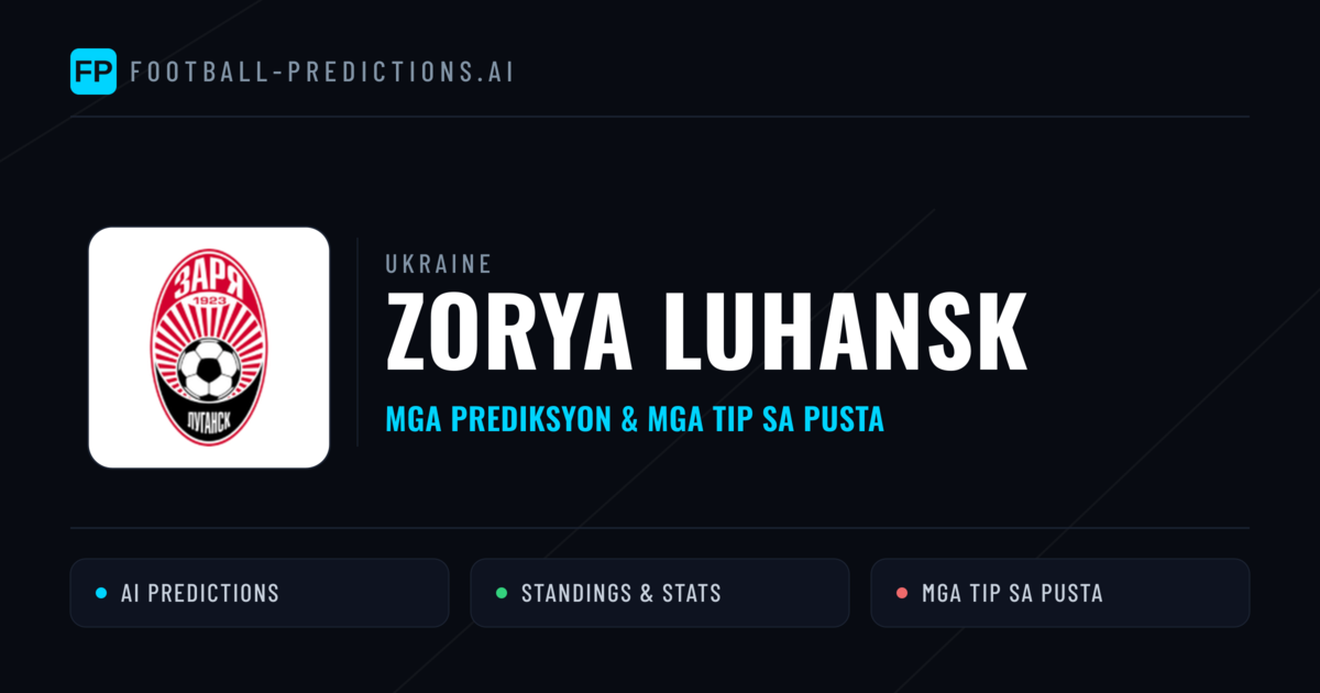 Zorya Luhansk Predictions & Stats