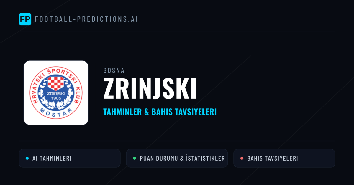 Zrinjski Tahminleri & İstatistikler