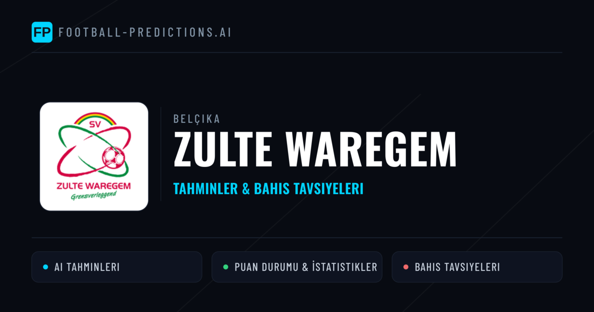 Zulte Waregem Tahminleri & İstatistikler