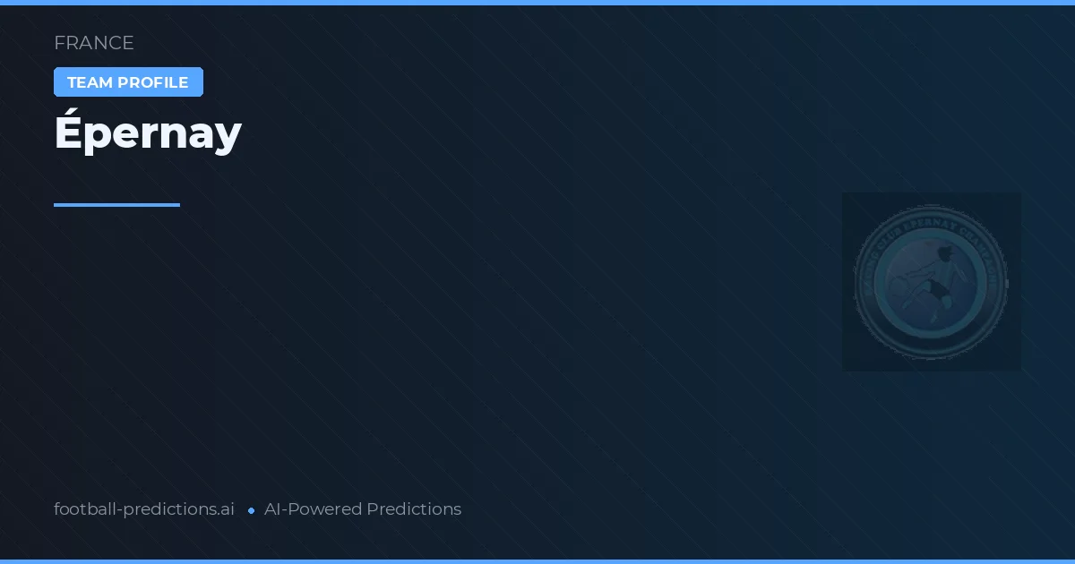 Épernay Prediksi & Statistik Piala Dunia